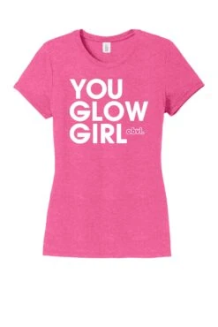 You Glow Girl!